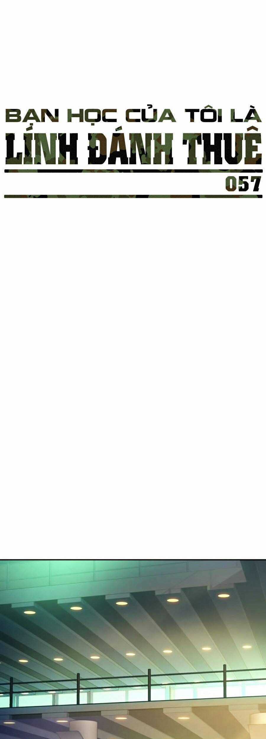 Bạn Học Của Tôi Là Lính Đánh Thuê Chương 57 trang 20