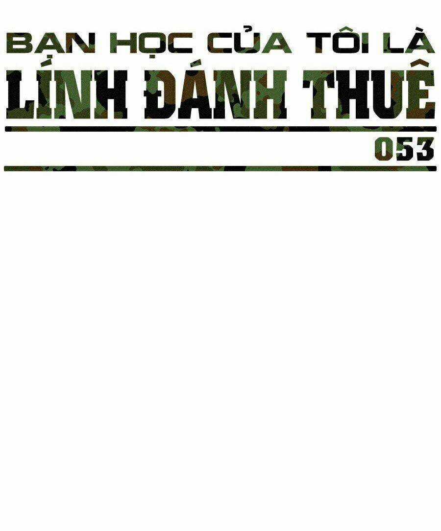 Bạn Học Tôi Là Lính Đánh Thuê Chapter 53 trang 6