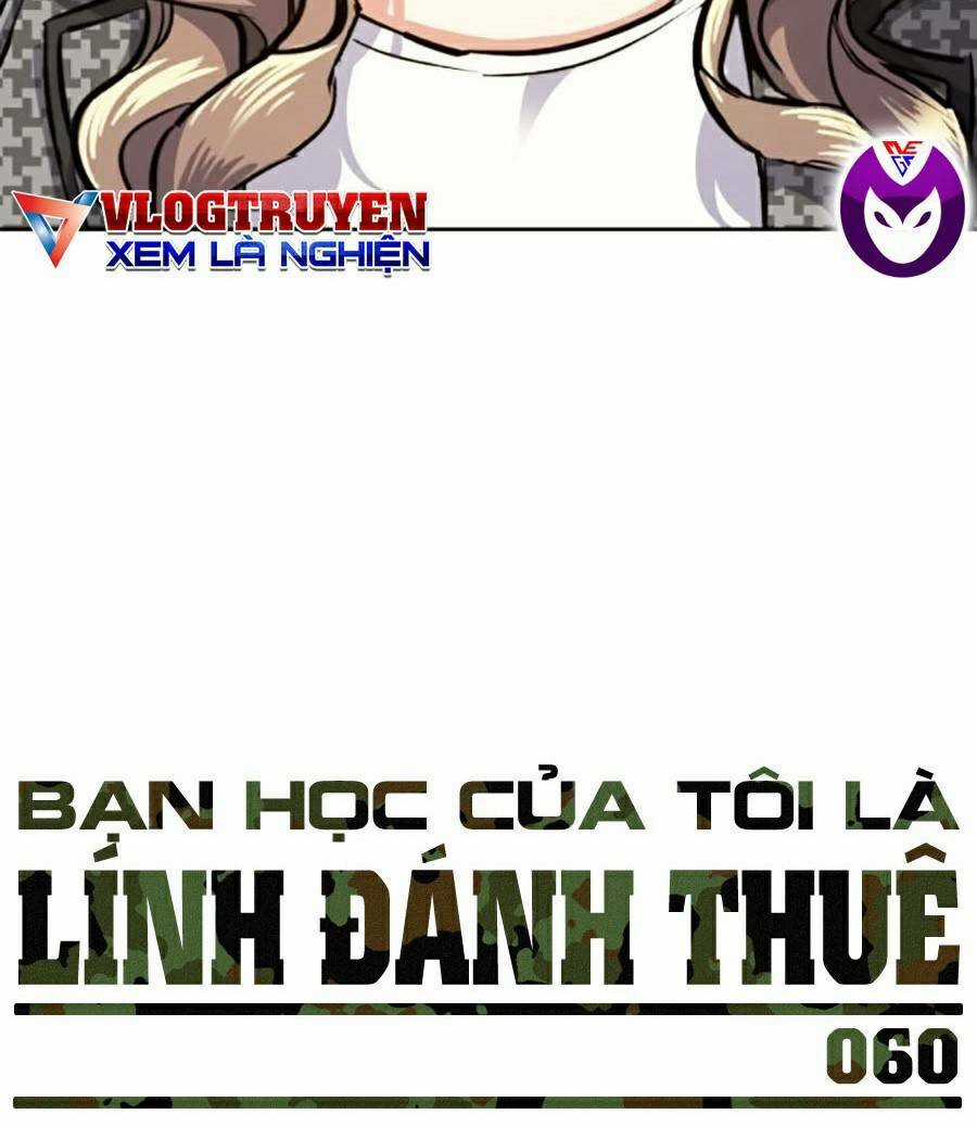 Bạn Học Tôi Là Lính Đánh Thuê Chapter 61 trang 135