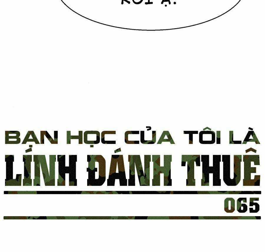 Bạn Học Tôi Là Lính Đánh Thuê Chapter 66 trang 140