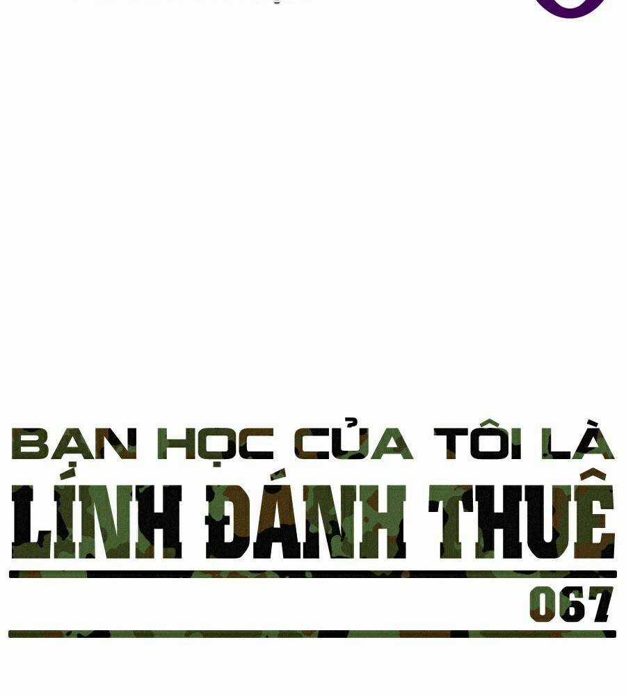Bạn Học Tôi Là Lính Đánh Thuê Chapter 67 trang 99