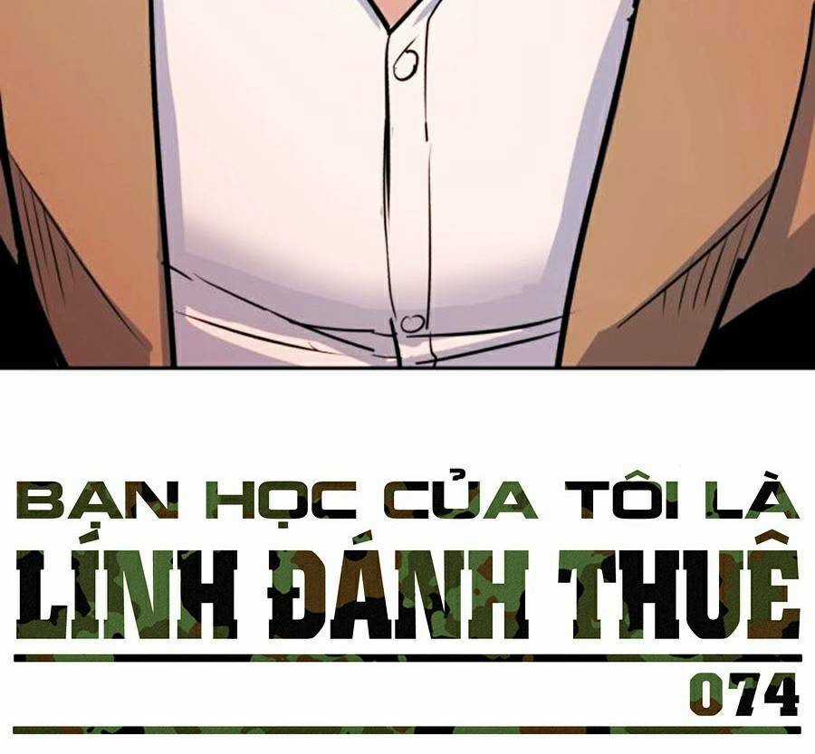 Bạn Học Tôi Là Lính Đánh Thuê Chapter 74 trang 98