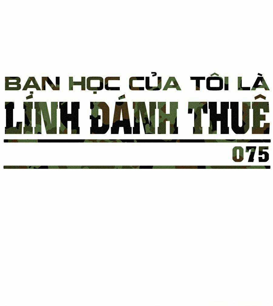 Bạn Học Tôi Là Lính Đánh Thuê Chapter 75 trang 1