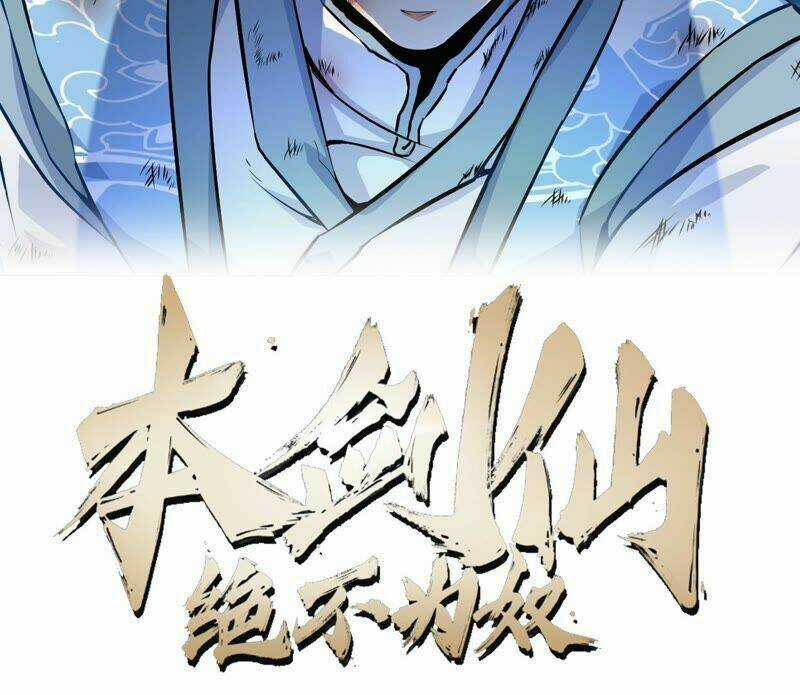 Bản Kiếm Tiên Tuyệt Không Làm Nô Chapter 7 trang 2