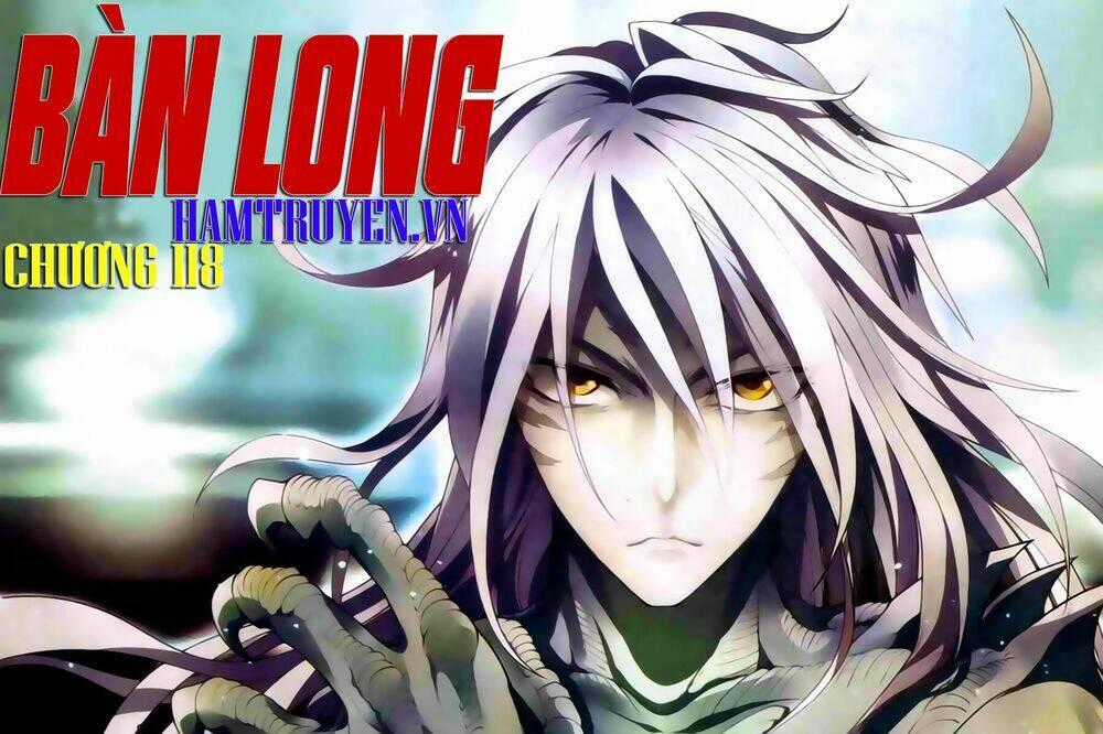Bàn Long Giới Chỉ Chapter 118 trang 0