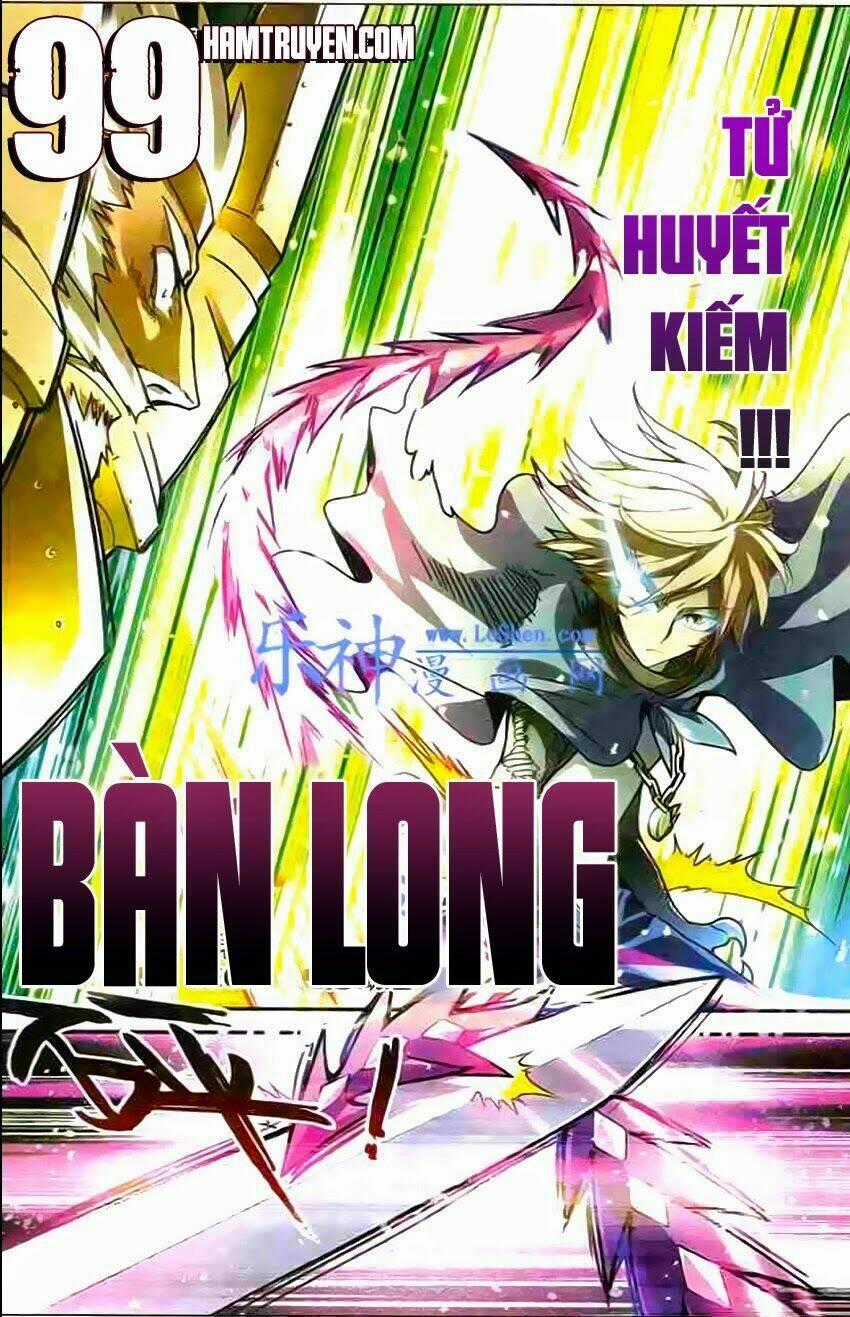Bàn Long Giới Chỉ Chapter 99 trang 0