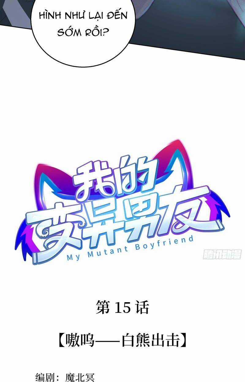 Bạn Trai Biến Dị Của Tôi!!! Chapter 15 trang 2