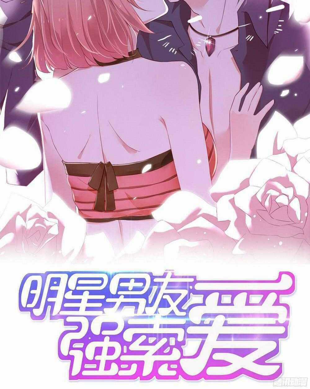 Bạn Trai Minh Tinh Bức Yêu Chapter 41 trang 1