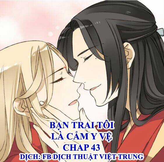 Bạn Trai Tôi Là Cẩm Y Vệ Chapter 43 trang 0