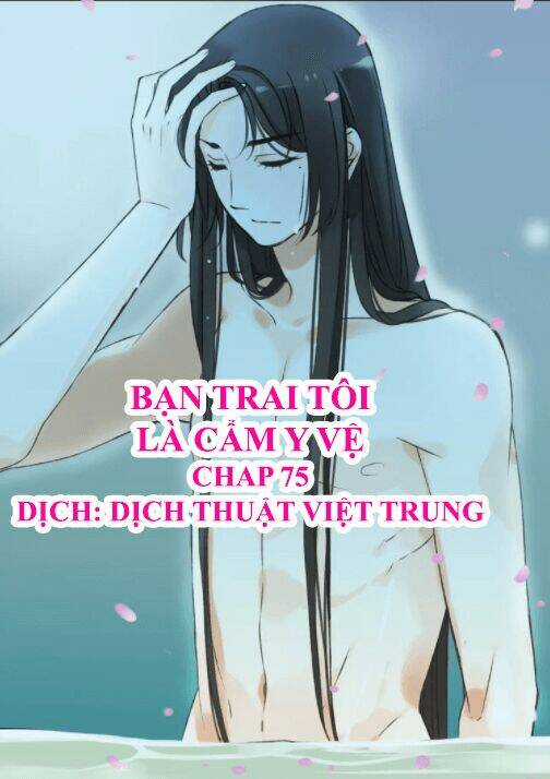 Bạn Trai Tôi Là Cẩm Y Vệ Chapter 75 trang 0