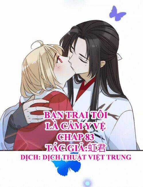 Bạn Trai Tôi Là Cẩm Y Vệ Chapter 83 trang 0