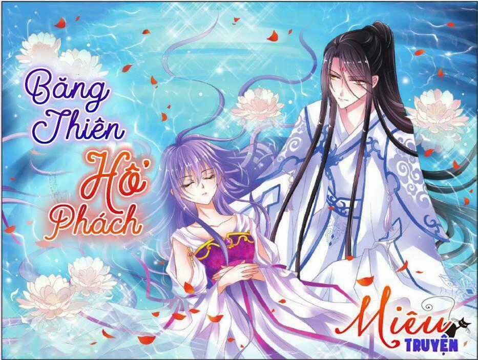 Băng thiên hổ phách Chapter 1 trang 0