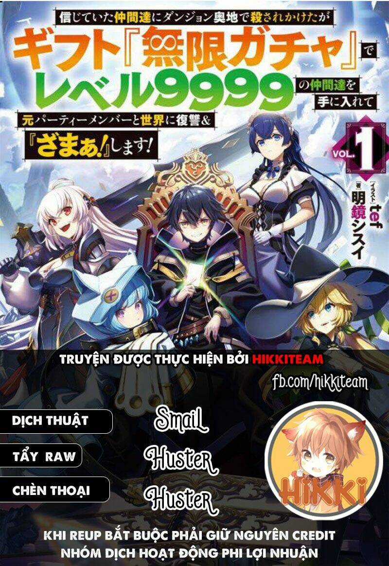 Bị Phản Bội Bởi Đồng Đội Và Sở Hữu [Gacha Không Giới Hạn] Lv.9999 Chapter 23 trang 0