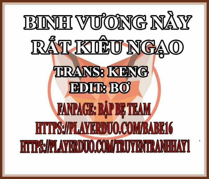 Binh Vương Này Thật Kiêu Ngạo Chapter 45 trang 0