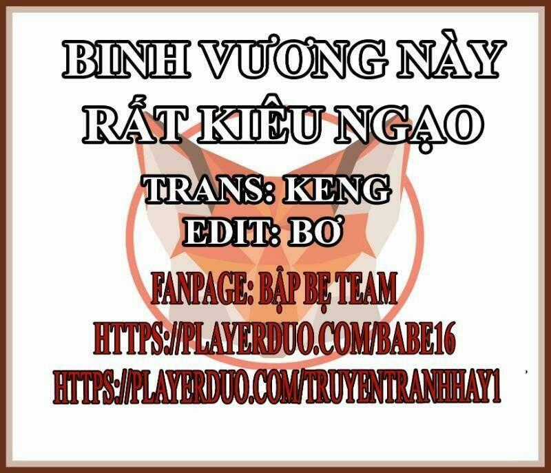 Binh Vương Này Thật Kiêu Ngạo Chapter 50 trang 0
