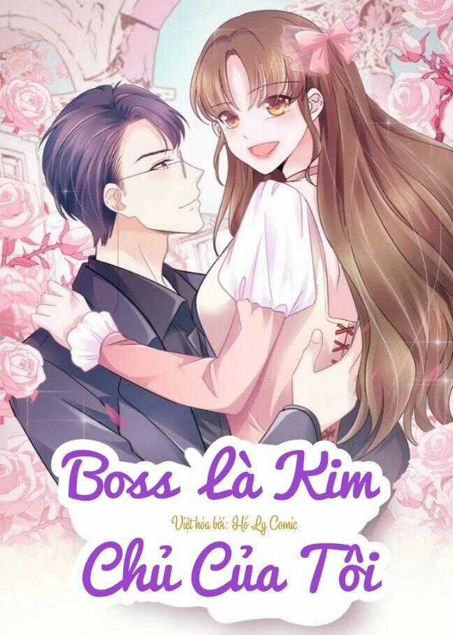 Boss Là Kim Chủ Của Tôi Chapter 8 trang 1