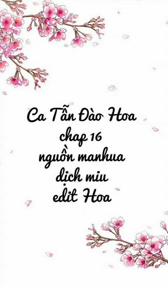 Ca Tẫn Đào Hoa Chapter 16 trang 0