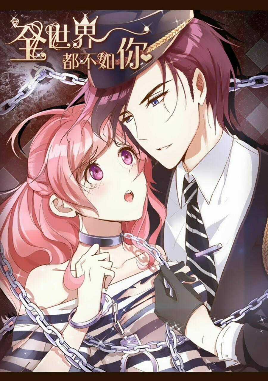 Cả Thế Giới Đều Không Bằng Người Chapter 18 trang 1