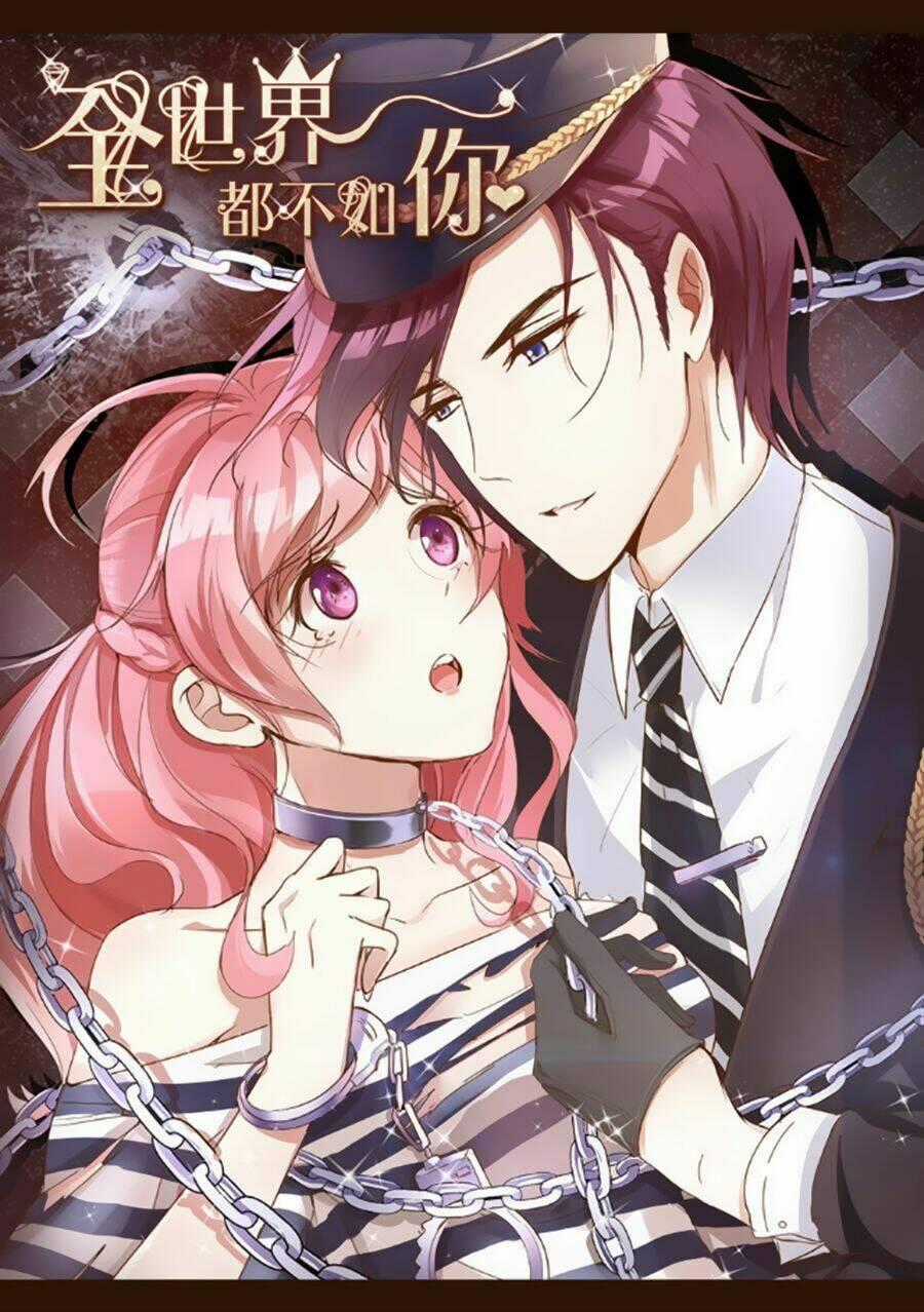 Cả Thế Giới Đều Không Bằng Người Chapter 19 trang 1