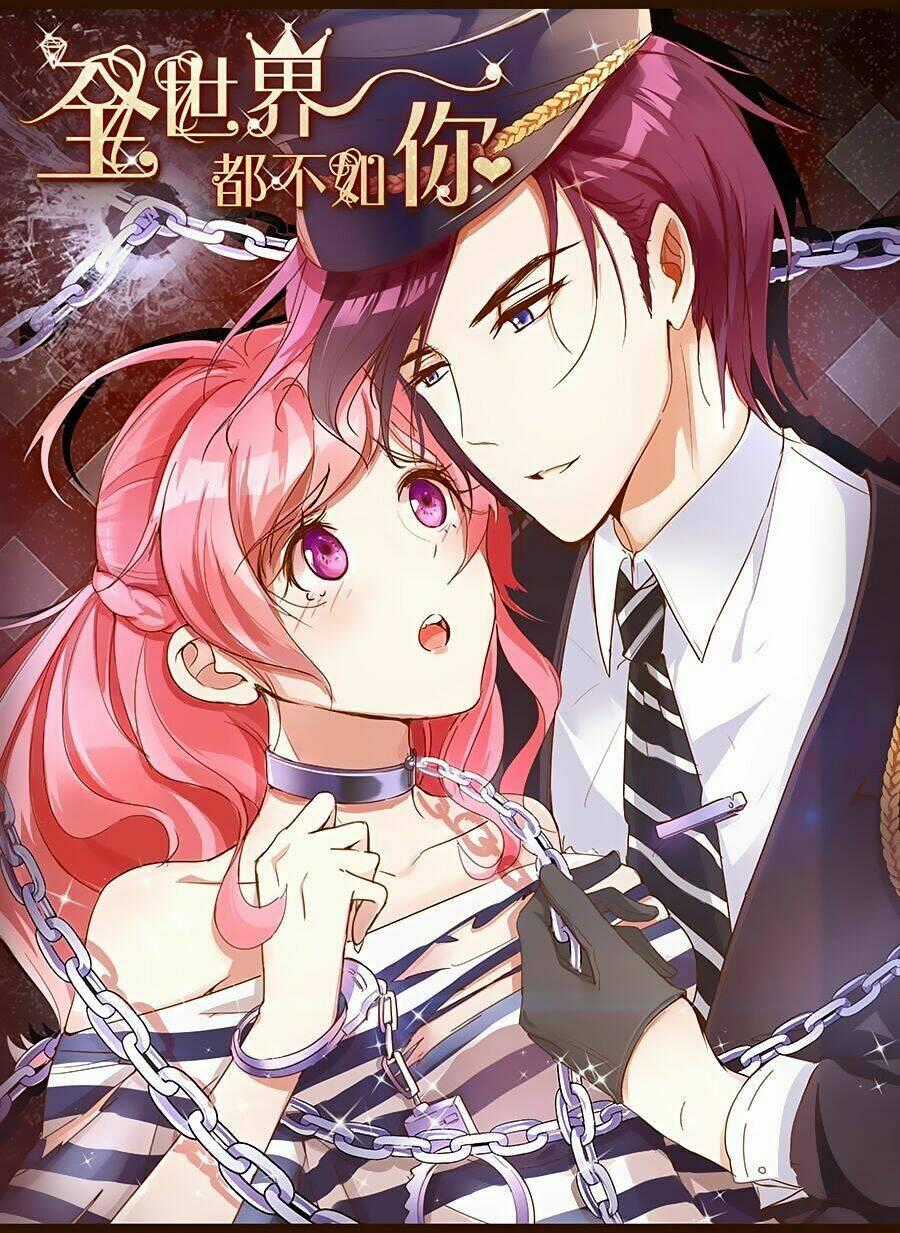 Cả Thế Giới Đều Không Bằng Người Chapter 43 trang 0