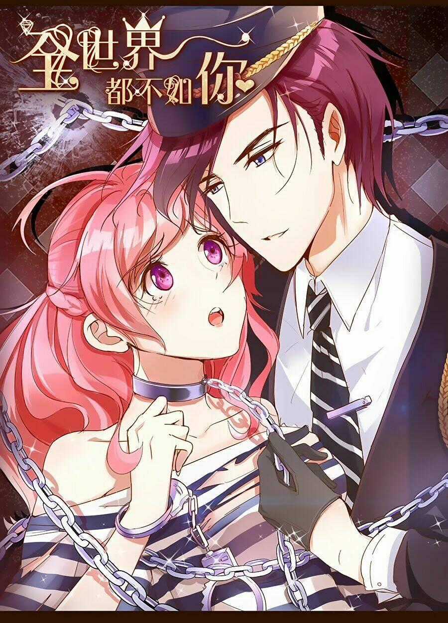 Cả Thế Giới Đều Không Bằng Người Chapter 45 trang 1