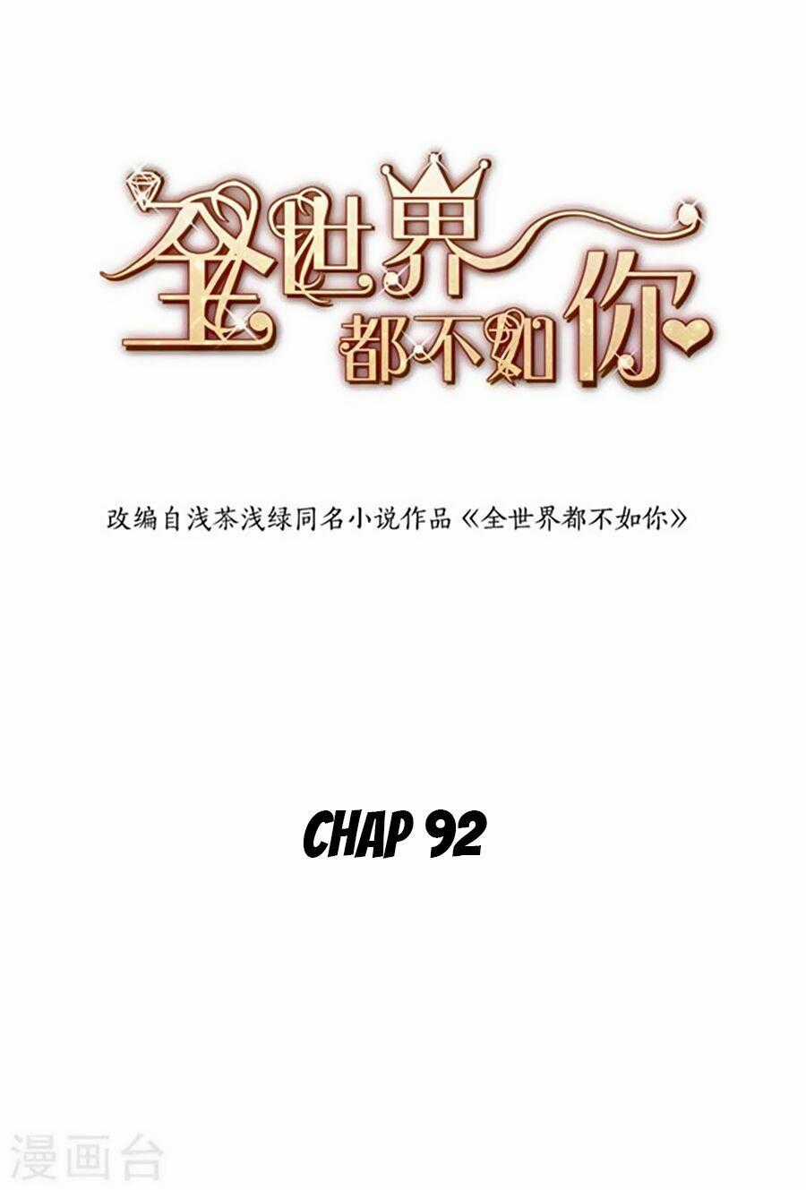 Cả Thế Giới Đều Không Bằng Người Chapter 92 trang 1