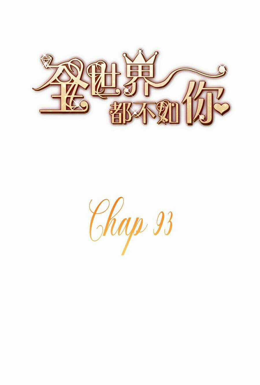 Cả Thế Giới Đều Không Bằng Người Chapter 93 trang 2