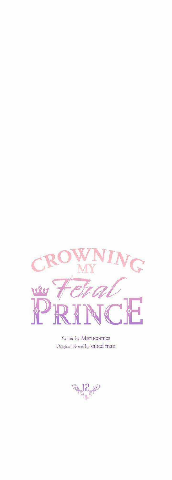 Cách Để Trao Vương Miện Cho Vị Hoàng Tử Hoang Dã Của Tôi. Chapter 12 trang 12