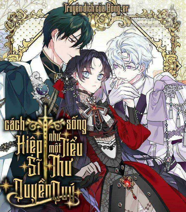 Cách Hiệp Sĩ Sống Như Một Tiểu Thư Quyền Quý Chapter 9 trang 0