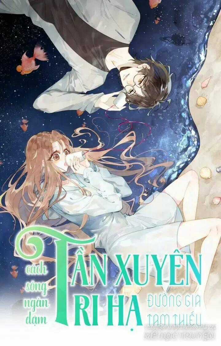 Cách Sông Ngàn Dặm, Tần Xuyên Tri Hạ Chapter 1 trang 0