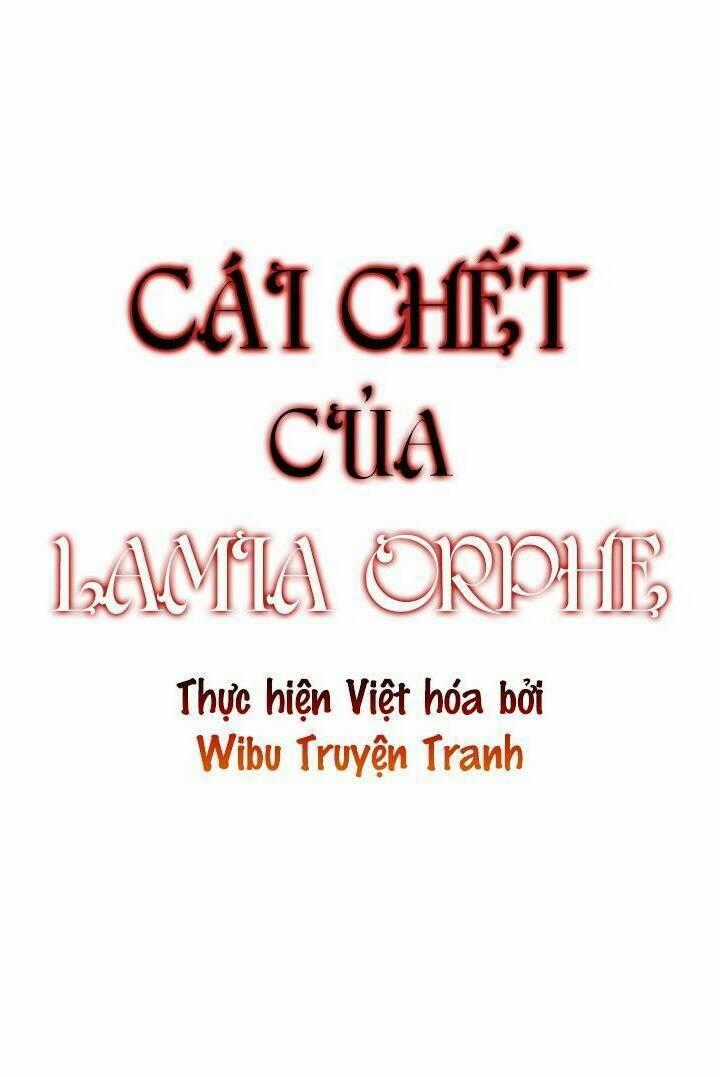 Cái Chết Của Lamia Orphe Chapter 18 trang 51