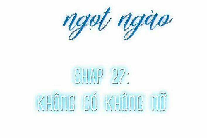 Cạm Bẫy Ngọt Ngào Chapter 100 trang 2