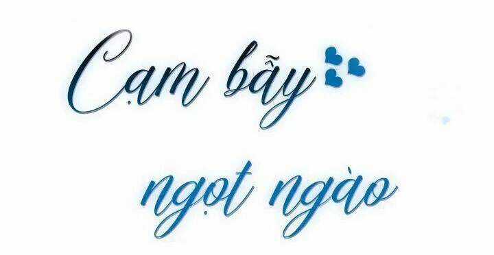 Cạm Bẫy Ngọt Ngào Chapter 91 trang 7