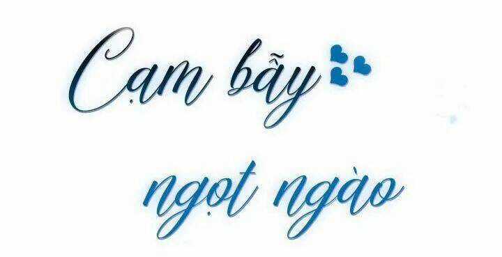 Cạm Bẫy Ngọt Ngào Chapter 93 trang 6