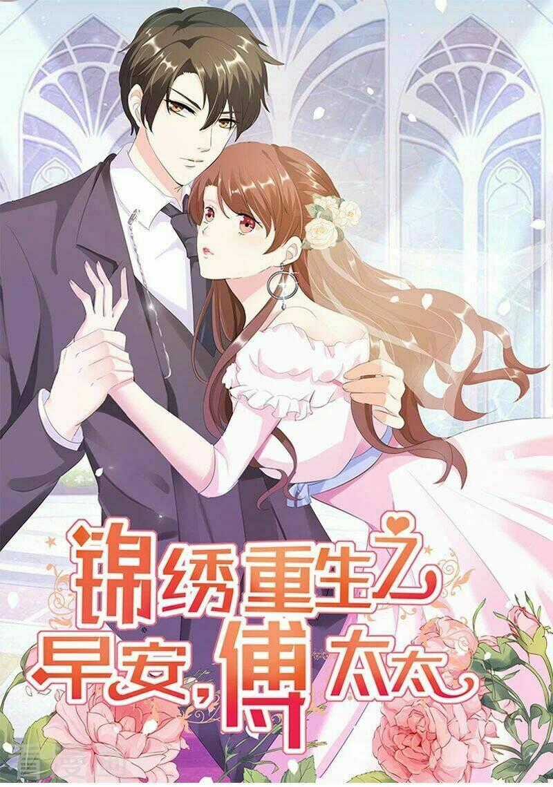 Cẩm Tú Trùng Sinh: Chào Buổi Sáng Phó Thái Thái Chapter 108 trang 0