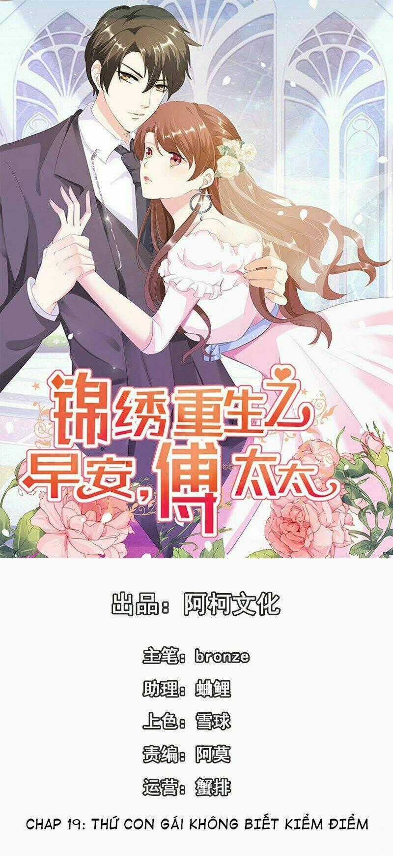 Cẩm Tú Trùng Sinh: Chào Buổi Sáng Phó Thái Thái Chapter 19 trang 1