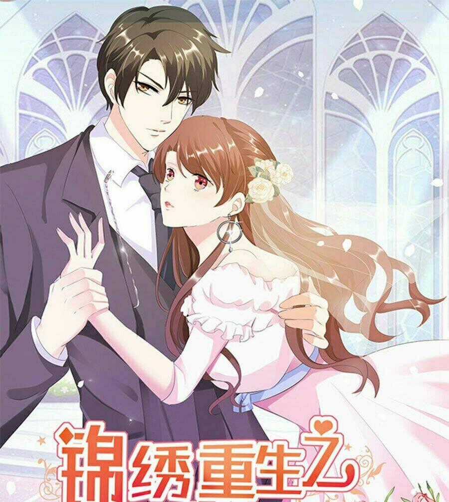 Cẩm Tú Trùng Sinh: Chào Buổi Sáng Phó Thái Thái Chapter 40 trang 1