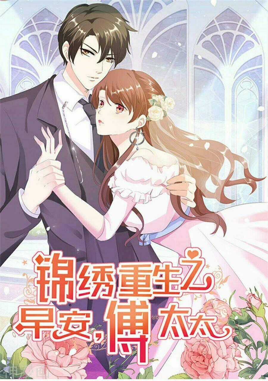 Cẩm Tú Trùng Sinh: Chào Buổi Sáng Phó Thái Thái Chapter 73 trang 0