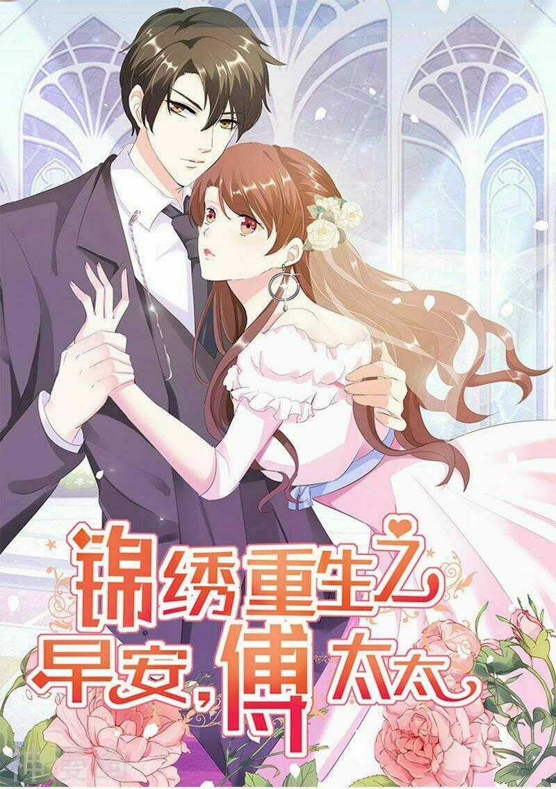 Cẩm Tú Trùng Sinh: Chào Buổi Sáng Phó Thái Thái Chapter 91 trang 0