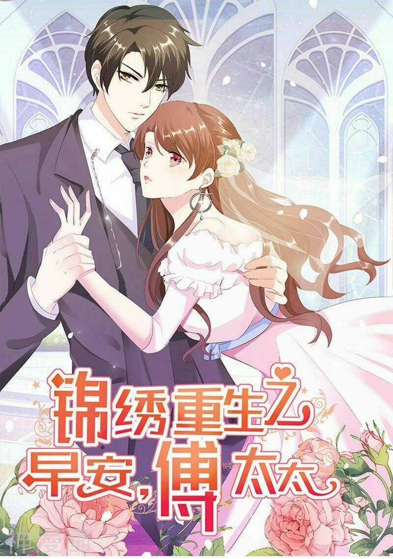 Cẩm Tú Trùng Sinh: Chào Buổi Sáng Phó Thái Thái Chapter 93 trang 0