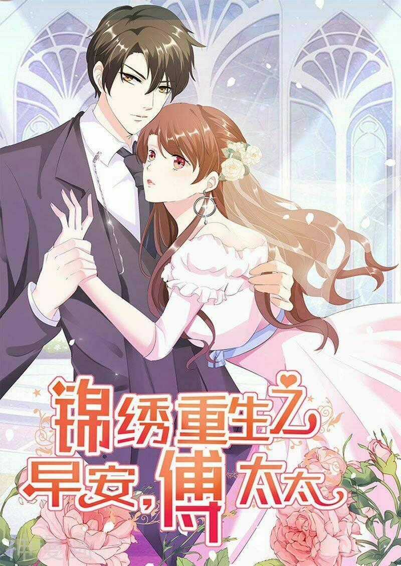 Cẩm Tú Trùng Sinh: Chào Buổi Sáng Phó Thái Thái Chapter 95 trang 0