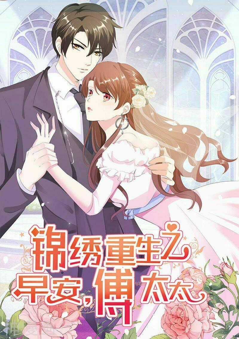 Cẩm Tú Trùng Sinh: Chào Buổi Sáng Phó Thái Thái Chapter 96 trang 0