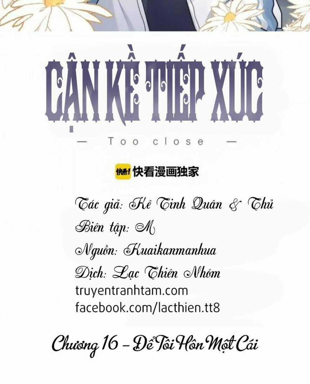Cận Kề Tiếp Xúc Chapter 16 trang 1
