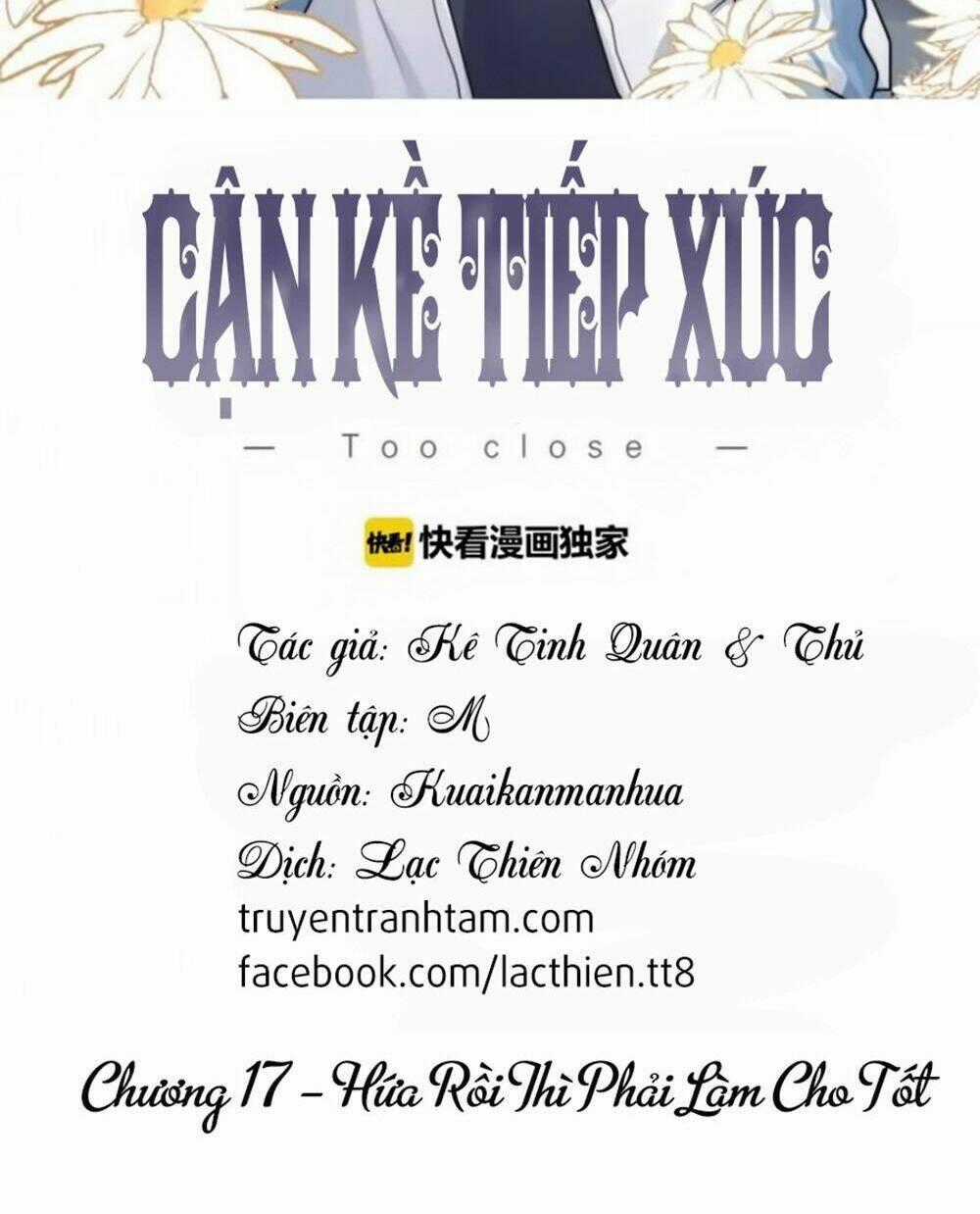 Cận Kề Tiếp Xúc Chapter 17 trang 1
