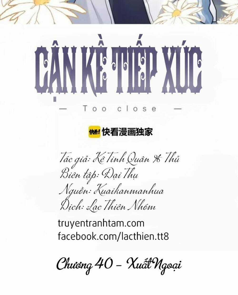 Cận Kề Tiếp Xúc Chapter 40 trang 1