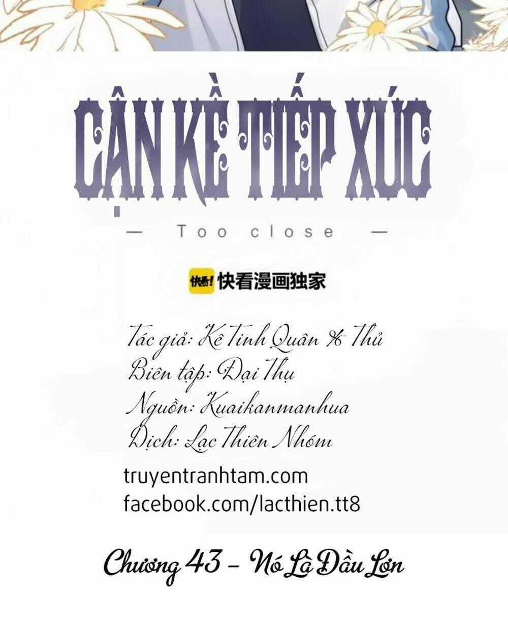 Cận Kề Tiếp Xúc Chapter 43 trang 1