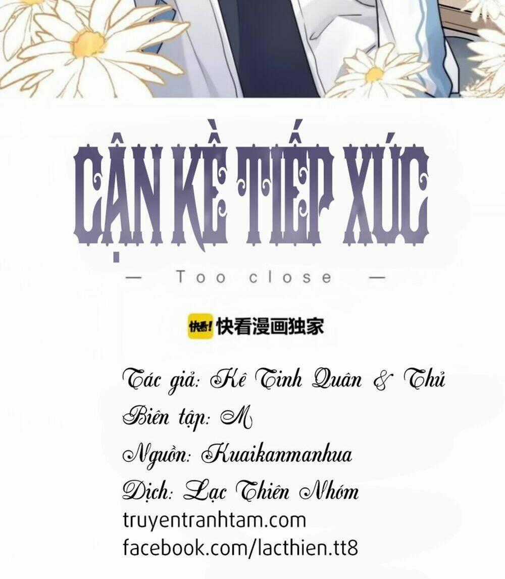 Cận Kề Tiếp Xúc Chapter 9 trang 1
