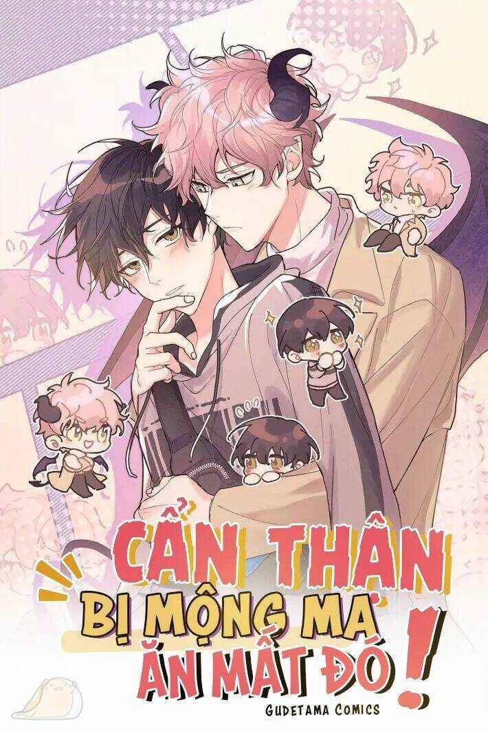 Cẩn Thận Bị Mộng Ma Ăn Mất Đó! Chapter 14 trang 0