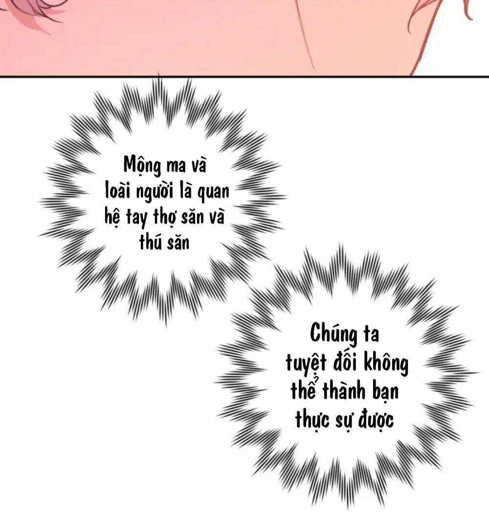 Cẩn Thận Bị Mộng Ma Ăn Mất Đó! Chapter 7 trang 44