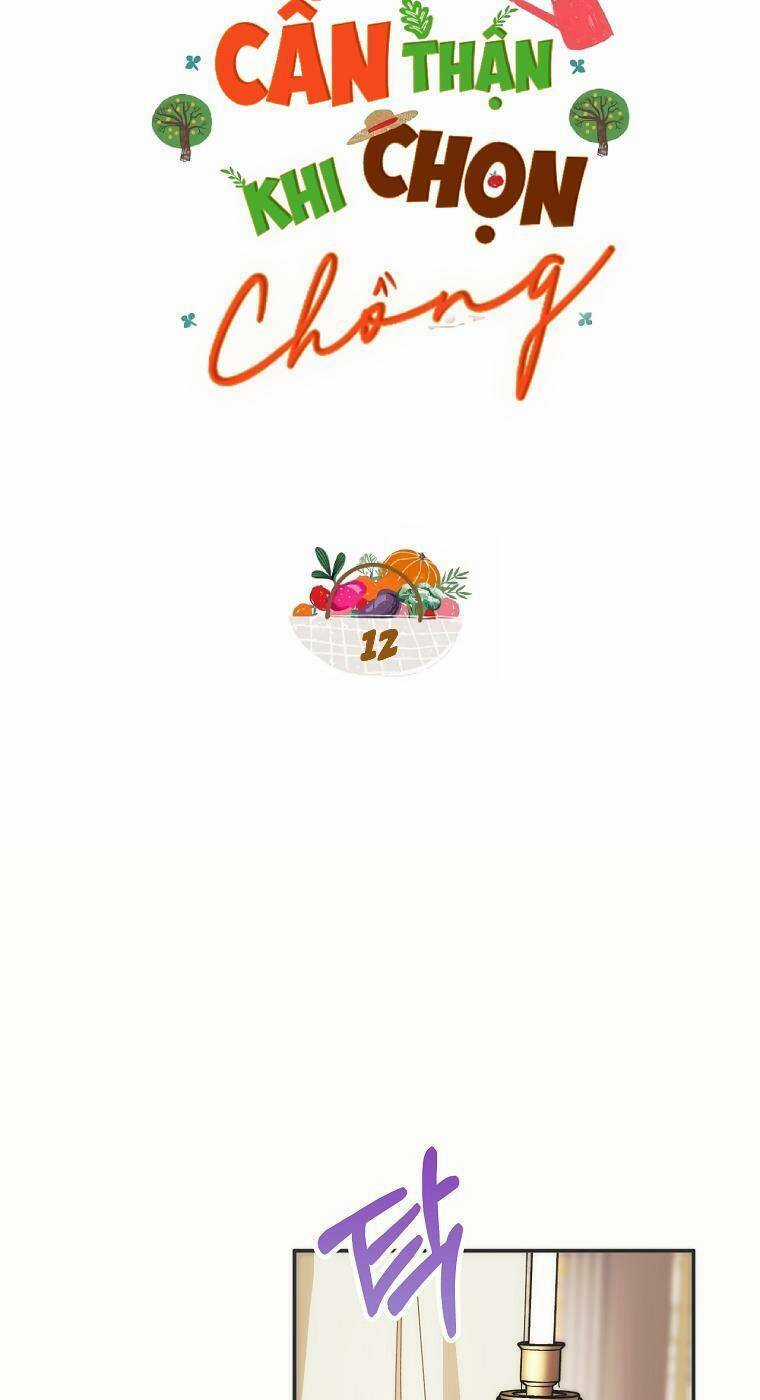 Cẩn Thận Khi Chọn Chồng Chapter 12 trang 4